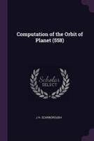 Computation of the Orbit of Planet (558)