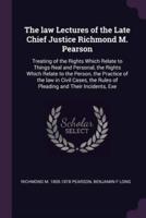 The Law Lectures of the Late Chief Justice Richmond M. Pearson