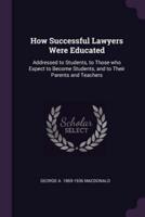 How Successful Lawyers Were Educated
