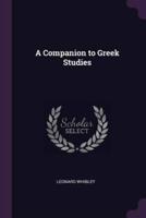 A Companion to Greek Studies