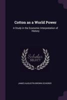 Cotton as a World Power