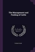 The Management and Feeding of Cattle