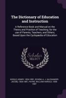 The Dictionary of Education and Instruction