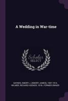 A Wedding in War-Time