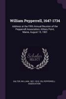 William Pepperrell, 1647-1734