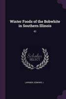 Winter Foods of the Bobwhite in Southern Illinois
