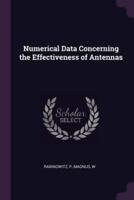 Numerical Data Concerning the Effectiveness of Antennas