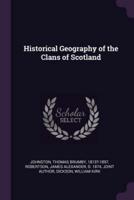 Historical Geography of the Clans of Scotland