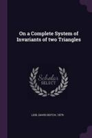 On a Complete System of Invariants of Two Triangles