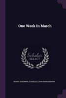 One Week In March