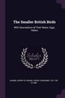 The Smaller British Birds