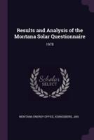 Results and Analysis of the Montana Solar Questionnaire