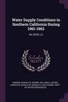 Water Supply Conditions in Southern California During 1961-1962
