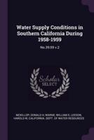 Water Supply Conditions in Southern California During 1958-1959