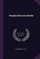 People Drive Too Slowly