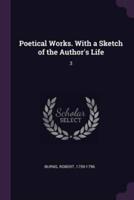 Poetical Works. With a Sketch of the Author's Life