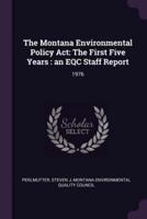 The Montana Environmental Policy ACT