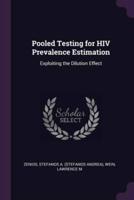 Pooled Testing for HIV Prevalence Estimation