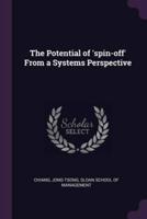 The Potential of 'Spin-Off' From a Systems Perspective