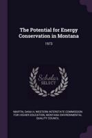 The Potential for Energy Conservation in Montana