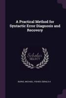 A Practical Method for Syntactic Error Diagnosis and Recovery