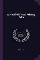 A Practical Test of Primary Cells