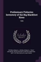 Preliminary Fisheries Inventory of the Big Blackfoot River
