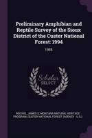 Preliminary Amphibian and Reptile Survey of the Sioux District of the Custer National Forest