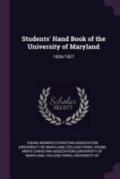 Students' Hand Book of the University of Maryland