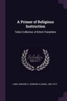 A Primer of Religious Instruction