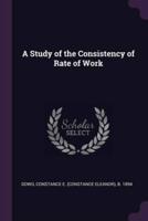 A Study of the Consistency of Rate of Work