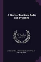 A Study of East Zone Radio and TV Habits