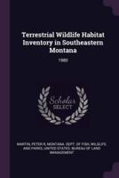 Terrestrial Wildlife Habitat Inventory in Southeastern Montana