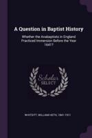 A Question in Baptist History