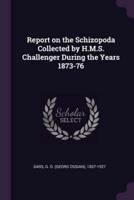 Report on the Schizopoda Collected by H.M.S. Challenger During the Years 1873-76