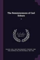 The Reminiscences of Carl Schurz