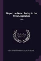 Report on Water Policy to the 55th Legislature