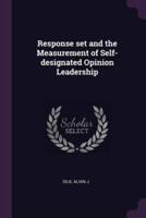 Response Set and the Measurement of Self-Designated Opinion Leadership