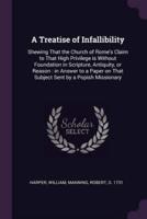 A Treatise of Infallibility