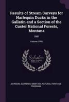 Results of Stream Surveys for Harlequin Ducks in the Gallatin and a Section of the Custer National Forests, Montana