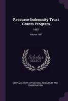 Resource Indemnity Trust Grants Program