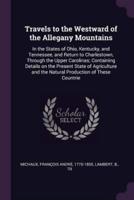 Travels to the Westward of the Allegany Mountains