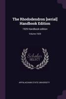 The Rhododendron [Serial] Handbook Edition