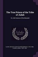 The True Prince of the Tribe of Judah