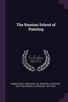 The Russian School of Painting