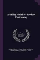 A Utility Model for Product Positioning