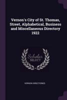 Vernon's City of St. Thomas, Street, Alphabetical, Business and Miscellaneous Directory 1922
