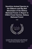 Sensitive Animal Species in the Elkhorn and Big Belt Mountains of the Helena National Forest