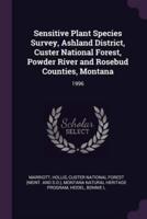 Sensitive Plant Species Survey, Ashland District, Custer National Forest, Powder River and Rosebud Counties, Montana