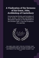 A Vindication of the Sermons of His Grace, John, Archbishop of Canterbury